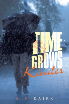 Paperback Time Grows Kinder Book
