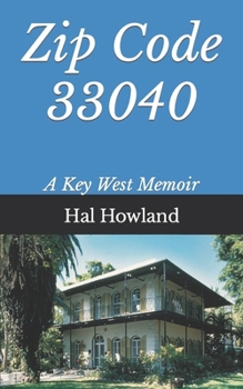 Paperback Zip Code 33040: A Key West Memoir Book