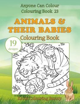 Paperback Animals & Their Babies Colouring Book: 19 designs Book