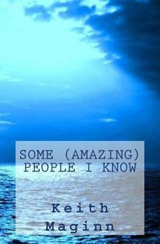Paperback Some Amazing People I Know Book