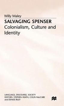 Hardcover Salvaging Spenser: Colonialism, Culture and Identity Book