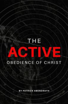 Paperback The Active Obedience of Christ Book
