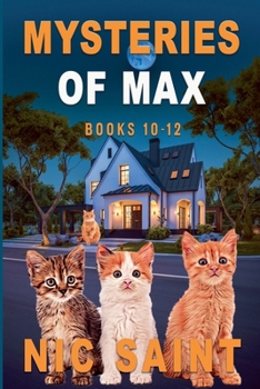 Mysteries of Max: Books 10-12 (Mysteries of Max Collection)