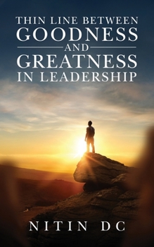 Paperback Thin Line between Goodness and Greatness in Leadership Book