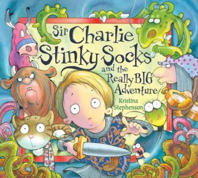 Paperback Sir Charlie Stinky Socks and the Really Big Adventure Book