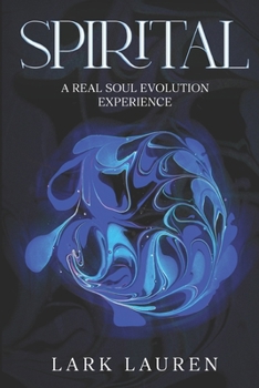 Paperback Spirital: A Real Soul Evolution Experience Book