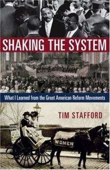 Hardcover Shaking the System: What I Learned from the Great American Reform Movements Book