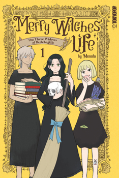 Paperback Merry Witches' Life, Volume 1: The Three Widows of Berlebagille Book