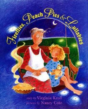 Hardcover Fireflies, Peach Pies, & Lullabies Book