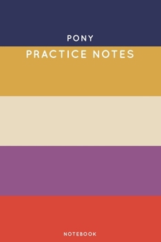 Paperback Pony Practice Notes: Cute Stripped Autumn Themed Dancing Notebook for Serious Dance Lovers - 6"x9" 100 Pages Journal Book