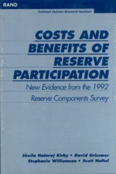 Paperback Costs and Benefits of Reserve Participation: New Evidence from the 1992 Reserve Components Survey Book