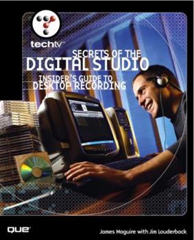 Paperback Techtv's Secrets of the Digital Studio: Insider's Guide to Desktop Recording Book