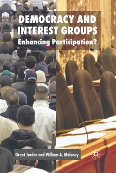 Paperback Democracy and Interest Groups: Enhancing Participation? Book