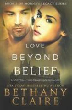 Paperback Love Beyond Belief: A Scottish, Time Travel Romance Book