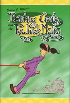 Hardcover Barking Goats and the Redneck Mafia Book