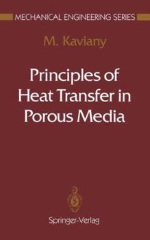 Hardcover Principles of Heat Transfer in Porous Media Book