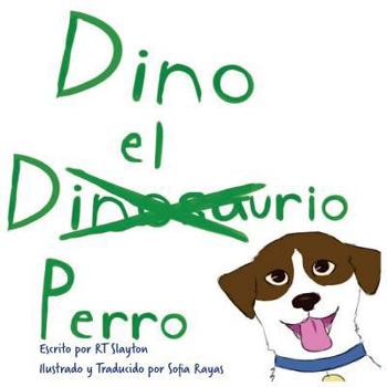 Paperback Dino el Dinosaurio Perro [Spanish] Book