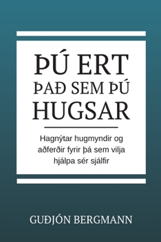 Paperback Thu ert thad sem thu hugsar [Icelandic] Book