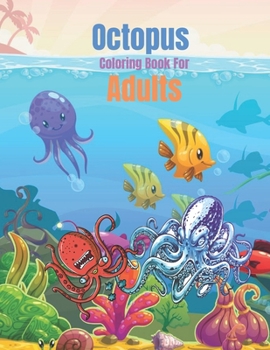 Paperback Octopus Coloring Book For Adults: Creative Haven Sea Life Coloring Book