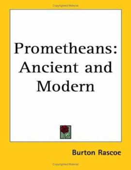 Paperback Prometheans: Ancient and Modern Book