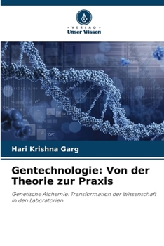 Paperback Gentechnologie: Von der Theorie zur Praxis [German] Book