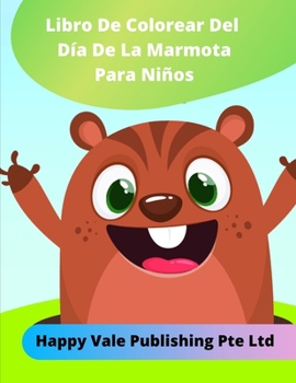Paperback Libro De Colorear Del Día De La Marmota Para Niños [Spanish] Book