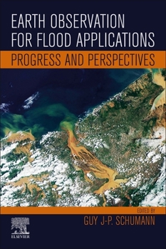 Paperback Earth Observation for Flood Applications: Progress and Perspectives Book