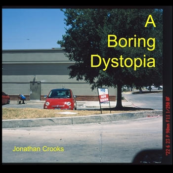 Paperback A Boring Dystopia Book