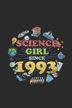 Paperback Science Girl Since 1993: Blank Lined Notebook - Journal For Scientist And Student Lab Book