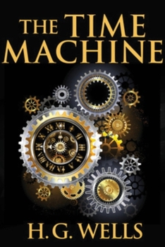 Paperback The Time Machine (Annotated) Book