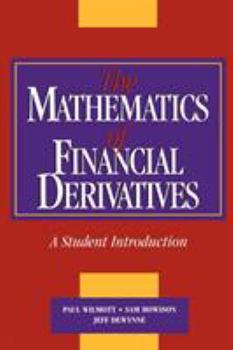 Paperback The Mathematics of Financial Derivatives: A Student Introduction Book
