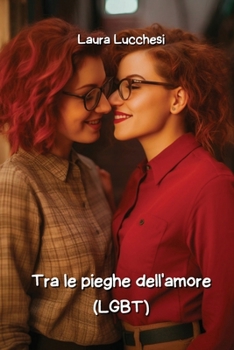 Paperback Tra le pieghe dell'amore (LGBT) [Italian] Book