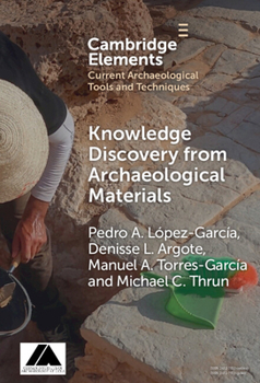 Hardcover Knowledge Discovery from Archaeological Materials Book