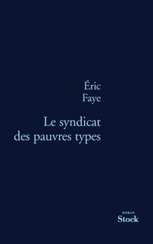 Paperback Le syndicat des pauvres types [French] Book