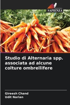 Paperback Studio di Alternaria spp. associata ad alcune colture ombrellifere [Italian] Book