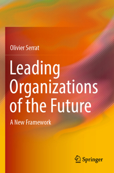 Paperback Leading Organizations of the Future: A New Framework Book