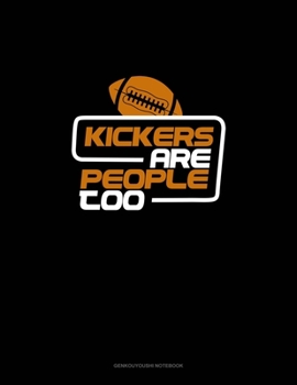 Paperback Kickers Are People Too: Genkouyoushi Notebook Book