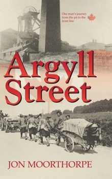 Argyll Street: One Man's Journey from the Pit to the Front Line