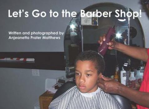 Paperback Let's Go to the Barber Shop! Book