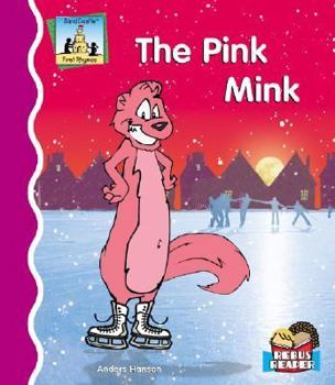 The Pink Mink - Book  of the First Rhymes