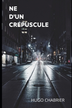 Paperback Né d'un crépuscule [French] Book
