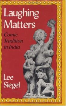 Hardcover Laughing Matters: Comic Tradition in India Book
