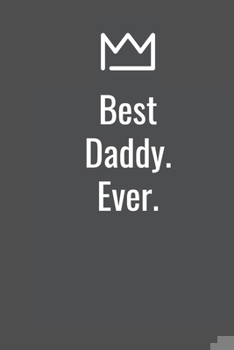 Paperback Best Daddy. Ever. Book