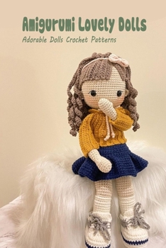 Paperback Amigurumi Lovely Dolls: Adorable Dolls Crochet Patterns Book