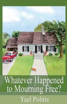 Paperback Whatever Happened to Mourning Free? Book