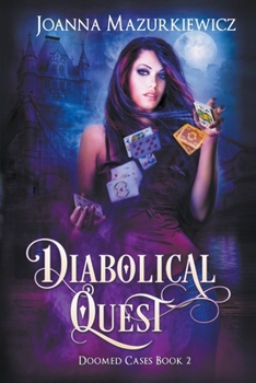 Paperback Diabolical Quest (Doomed Cases Book 2) Book