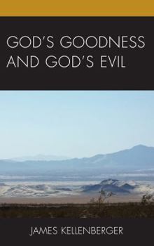 Hardcover God's Goodness and God's Evil Book