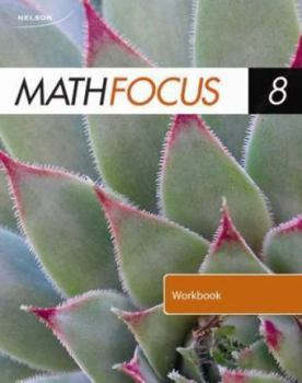 Paperback Nelson Math Focus 8: Student Workbook Book