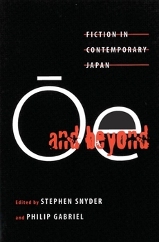 Paperback Ōe and Beyond: Fiction in Contemporary Japan Book