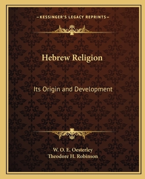 Paperback Hebrew Religion: Its Origin and Development Book